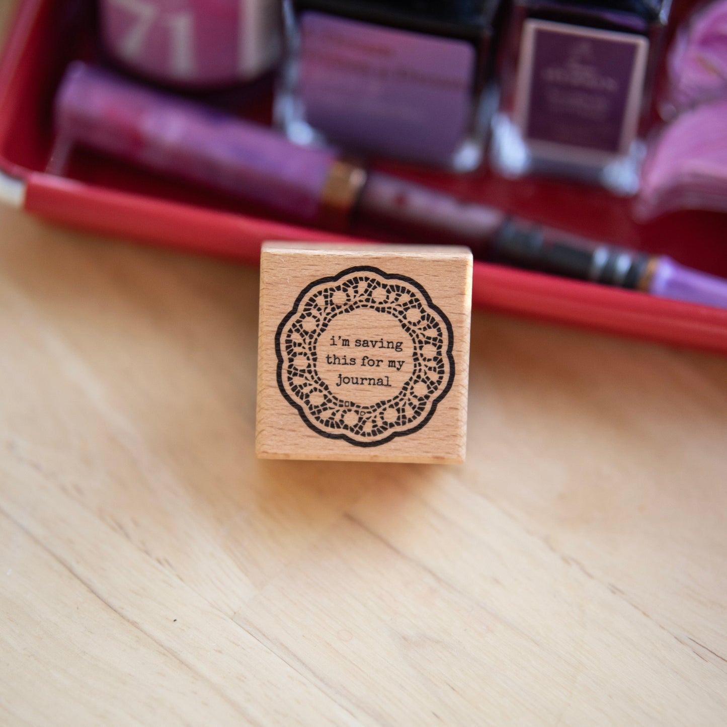 I am Saving This For My Journal Wooden Stamp